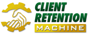 Client Retention Machine Client Retention Machine