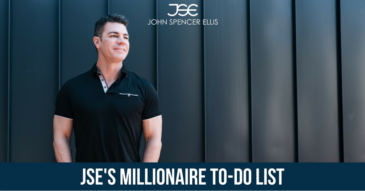 John Spencer Ellis Millionaire To-Do List