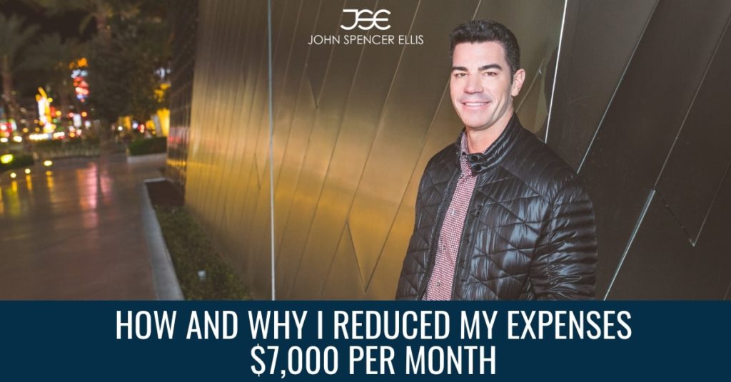 How and Why I reduced my Expenses $7,000 per Month