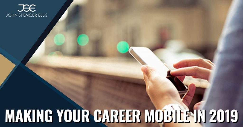 Making Your Career Mobile in 2019