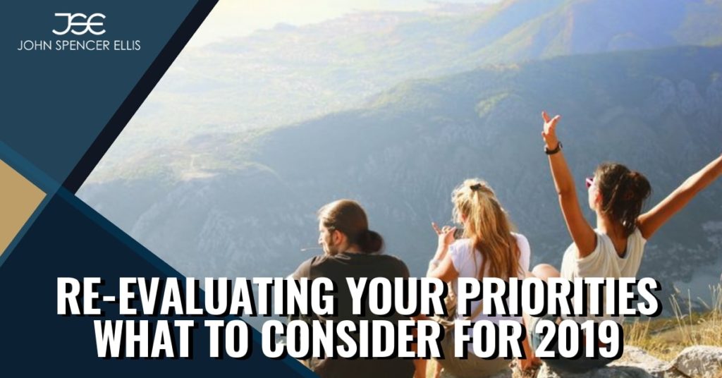 Re-evaluating Your Priorities | What to Consider for 2019