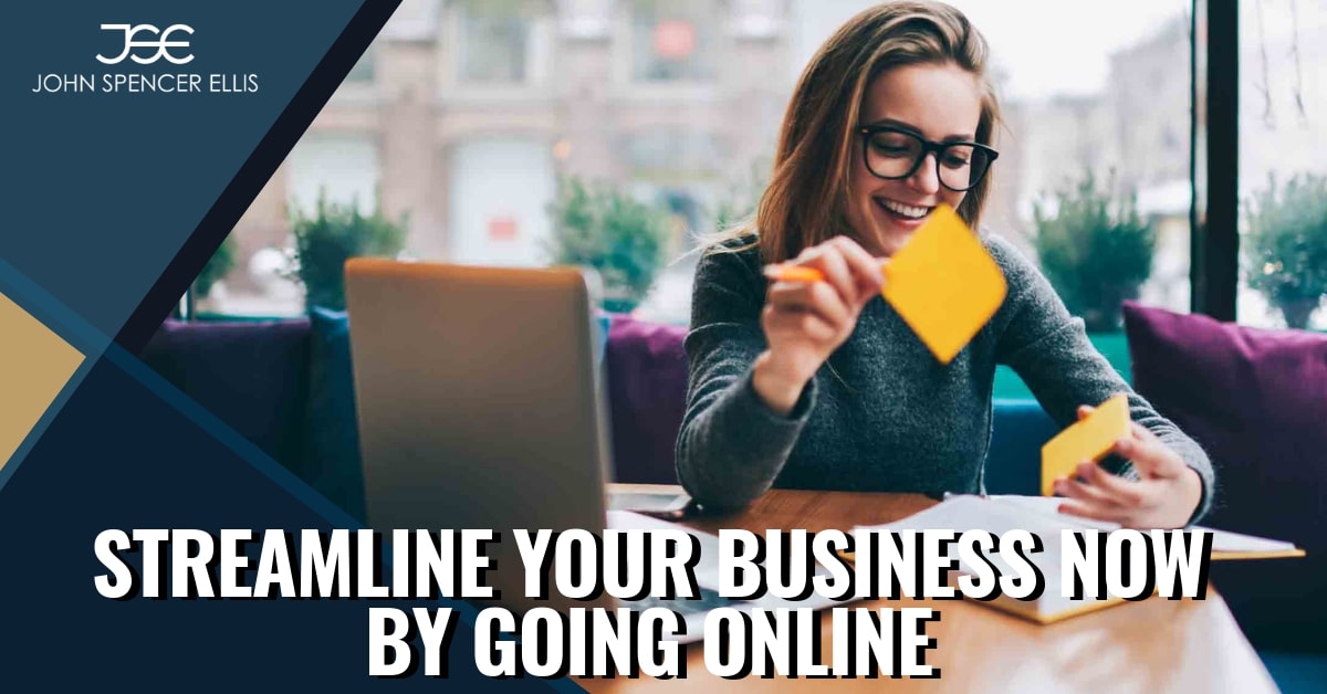 Streamline Your Business NOW by Going Online