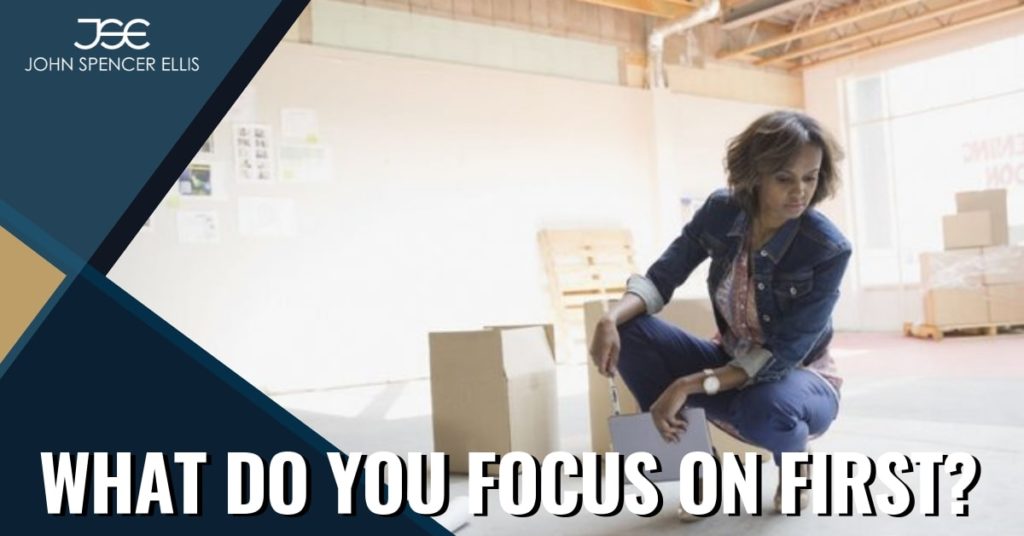 What Do You Focus on First? | Personal Development | John Spencer Ellis