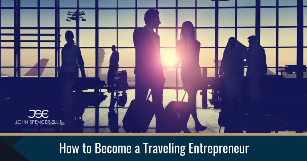 How to Become a Traveling Entrepreneur