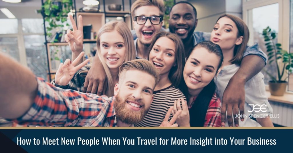 How-to-Meet-New-People-When-You-Travel-for-More-Insight-into-Your-Business_