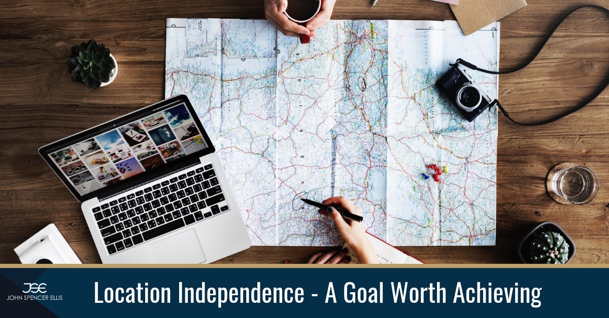 Location Independence - A Goal Worth Achieving